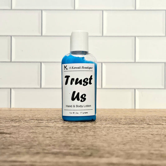 Trust Us Lotion
