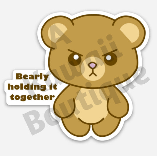 Bearly Holding It Together Sticker