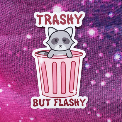 Trashy But Flashy Sticker